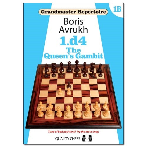 Grandmaster Repertoire: 1.d4 The Queen's Gambit - Boris Avrukh
