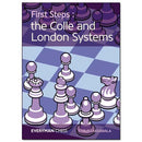 First Steps: The Colle and London Systems - Cyrus Lakdawala