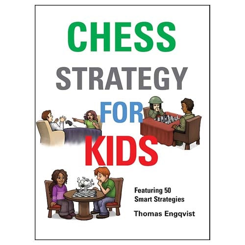 Chess Strategy for Kids - Thomas Engqvist