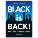 Black is Back! What's White's Advantage Anyway? - Andras Adorjan