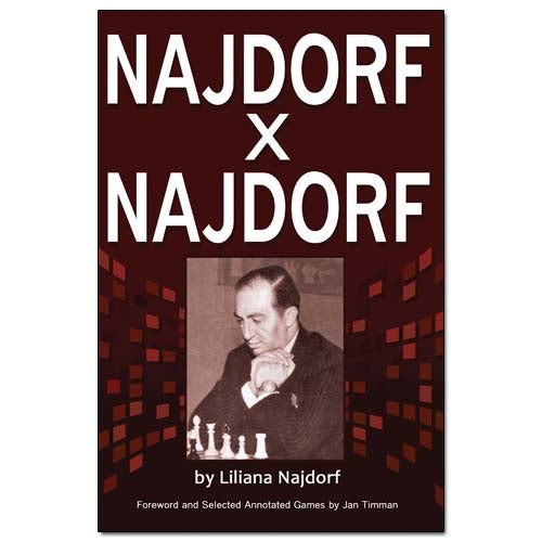 Najdorf x Najdorf: An Intimate Biography - Liliana Najdorf
