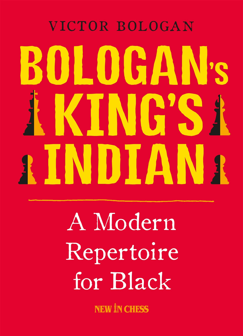 Bologan's King's Indian: A modern repertoire for Black - Victor Bologan