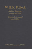 W.H.K. Pollock: A Chess Biography with 523 Games - Urcan & Hilbert