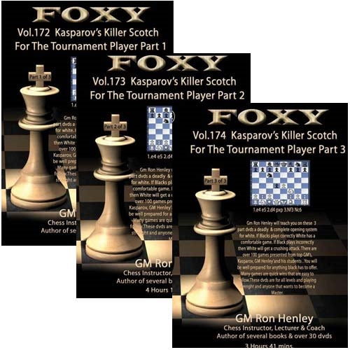 Foxy: Kasparov's Killer Scotch for the Tournament Player 1, 2 and 3 - Ron Henley (3 DVDs)