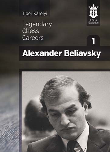 Alexander Beliavsky Part 1: Legendary Chess Careers - Tibor Karolyi