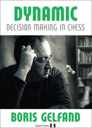 Dynamic Decision Making in Chess - Boris Gelfand