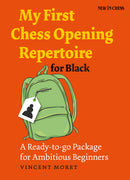 My First Chess Opening Repertoire for Black - Vincent Moret