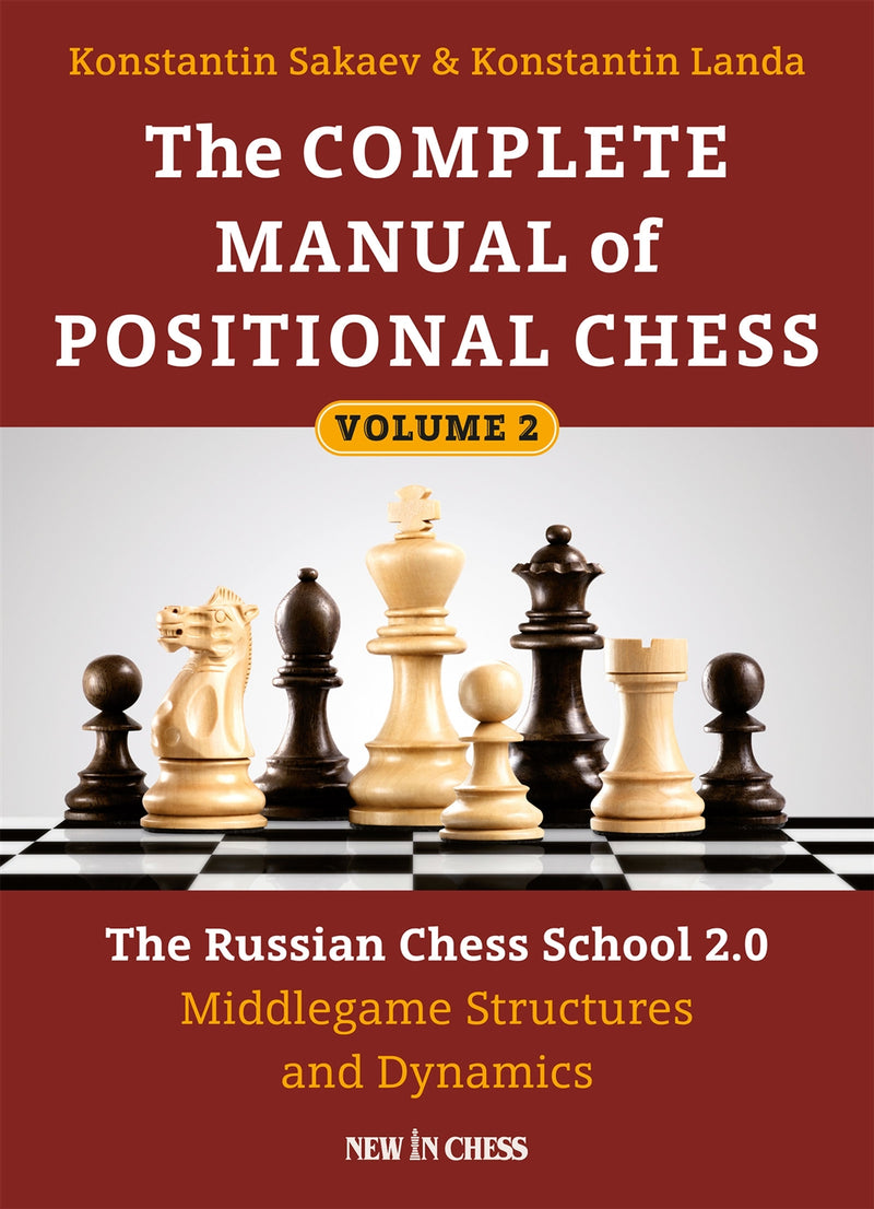 The Complete Manual of Positional Chess Volume 2 - Sakaev & Landa