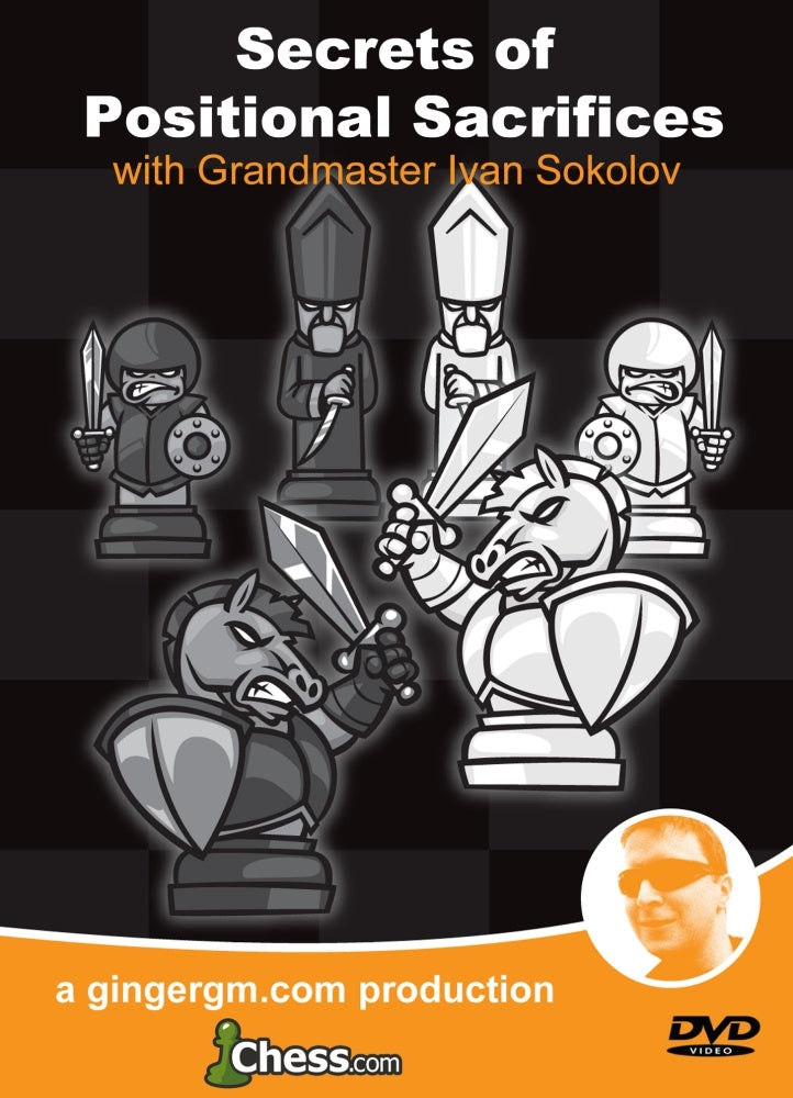 Secrets of Positional Sacrifices with GM Ivan Sokolov (DVD)