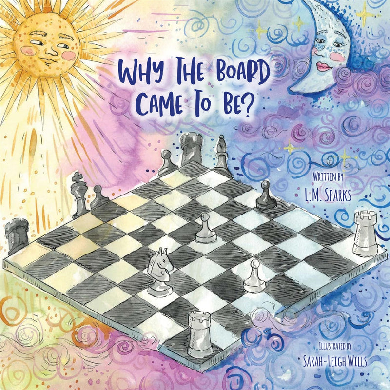 Why the board came to be? (Poems of Why) - L M Sparks