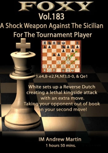 Foxy 183: A Shock Weapon Against the Sicilian For the Tournament Player - Andrew Martin (DVD)
