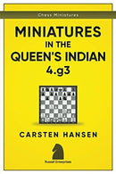 Chess Miniatures in the Queen's Indian 4.g3 - Carsten Hansen