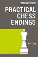 Practical Chess Endings - Paul Keres