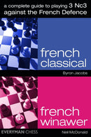 A Complete Guide to Playing 3 Nc3 Against the French Defence - Jacobs & McDonald