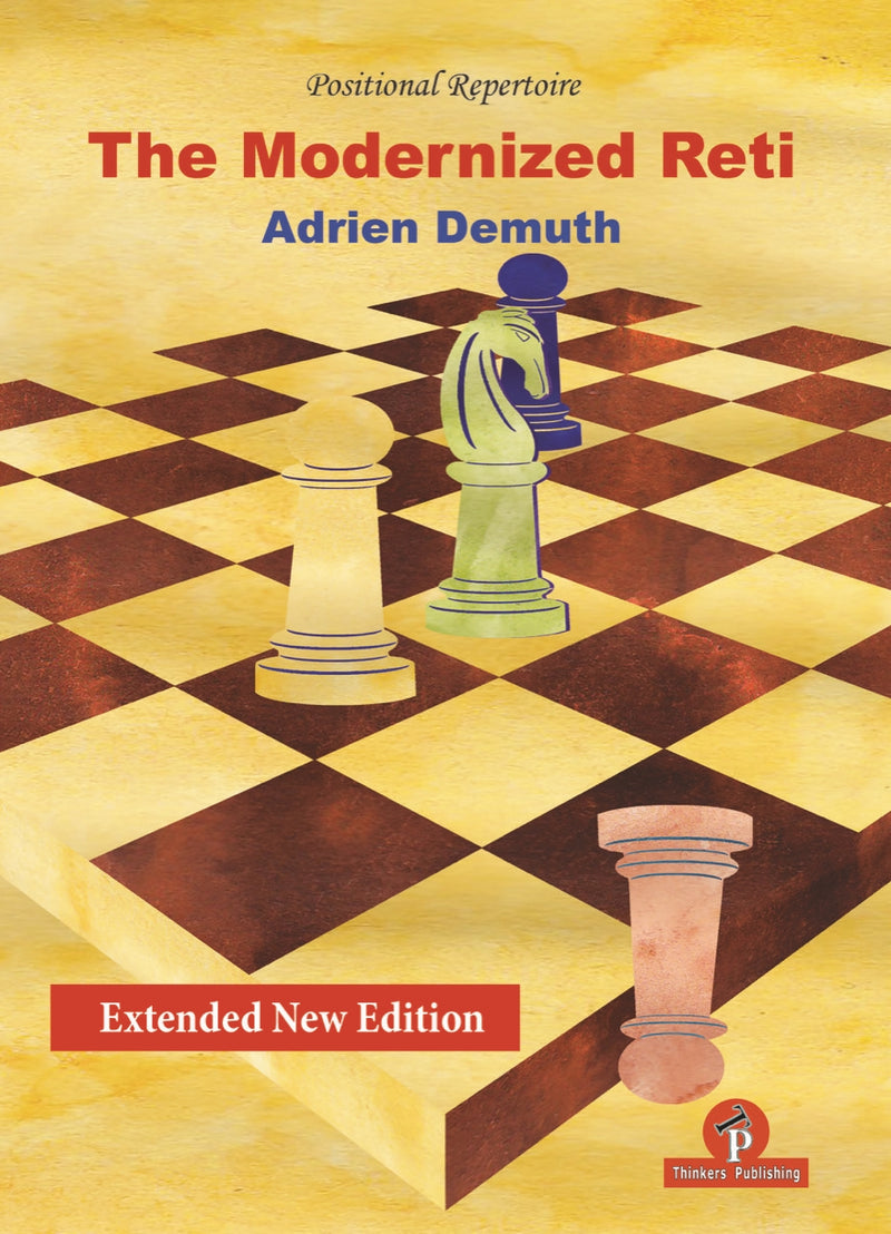 The Modernized Reti - Adrien Demuth (Revised and extended edition)