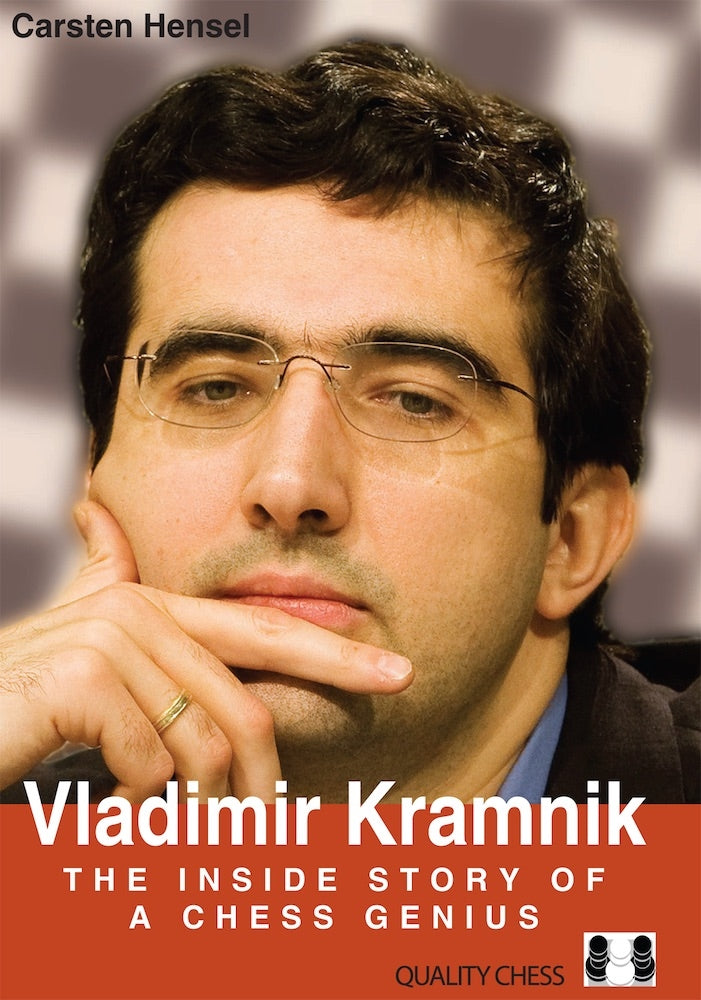 Vladimir Kramnik: The Inside Story of a Chess Genius - Carsten Hensel (Hardback)
