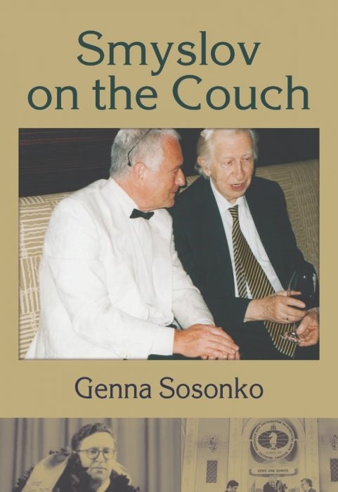 Smyslov on the Couch - Genna Sosonko