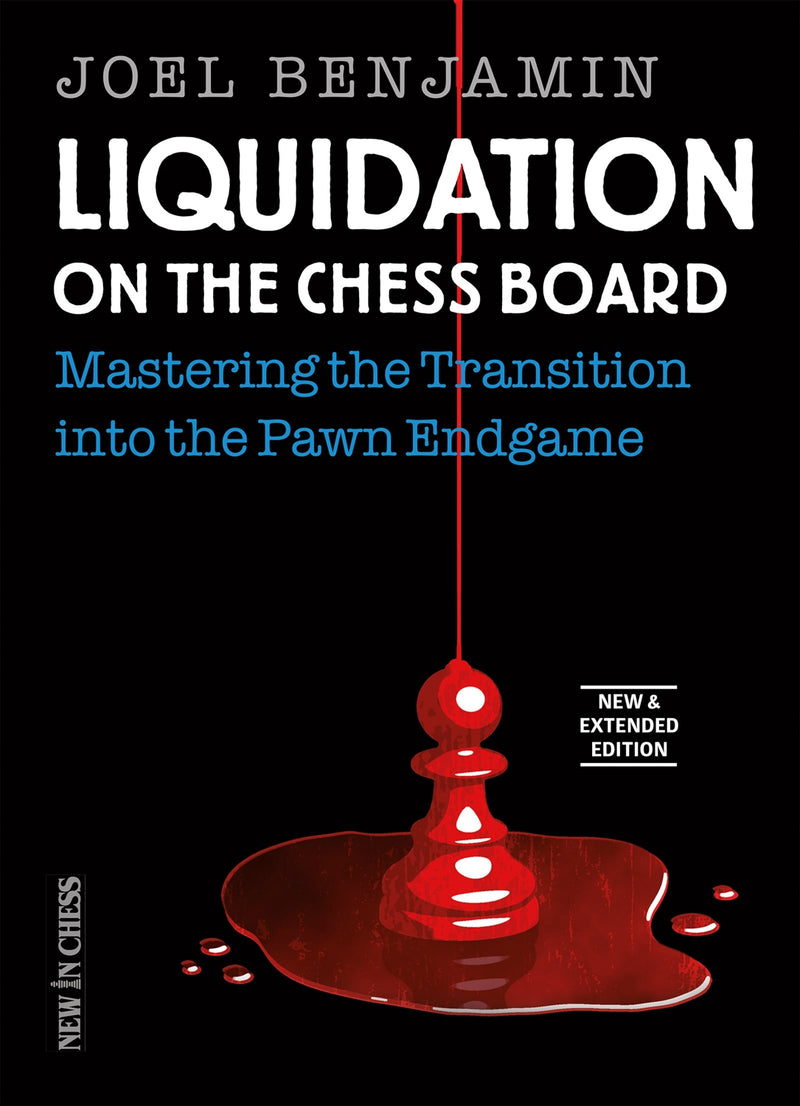 Liquidation on the Chess Board - Joel Benjamin (New & Extended Edition)