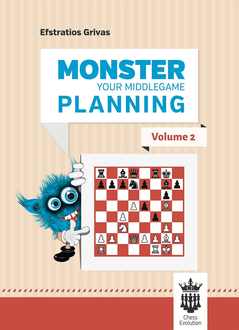Monster Your Middlegame Planning Volume 2 - Efstratios Grivas