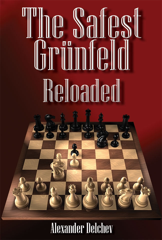 The Safest Grunfeld Reloaded - Alexander Delchev