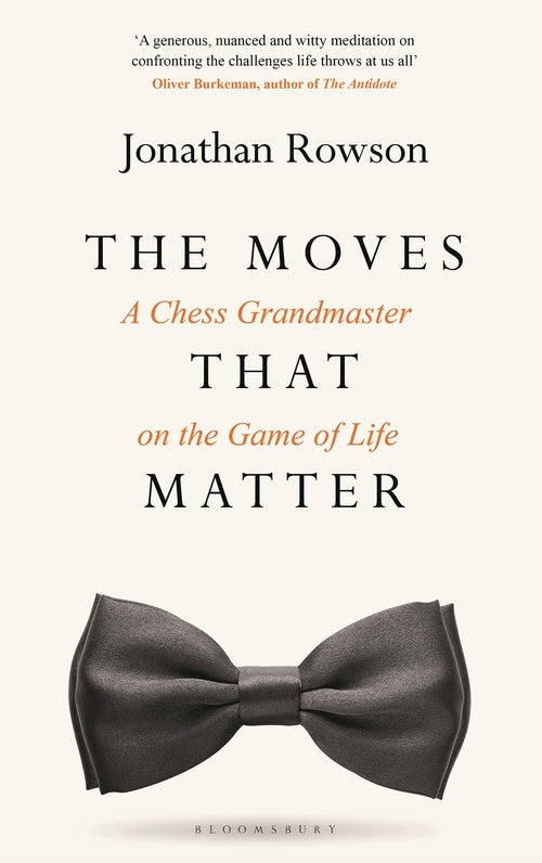 The Moves that Matter - Jonathan Rowson
