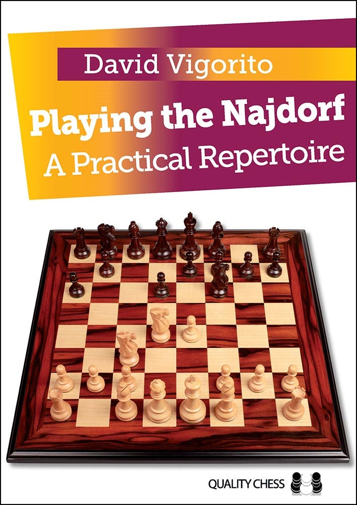 Playing the Najdorf: A Practical Repertoire - David Vigorito