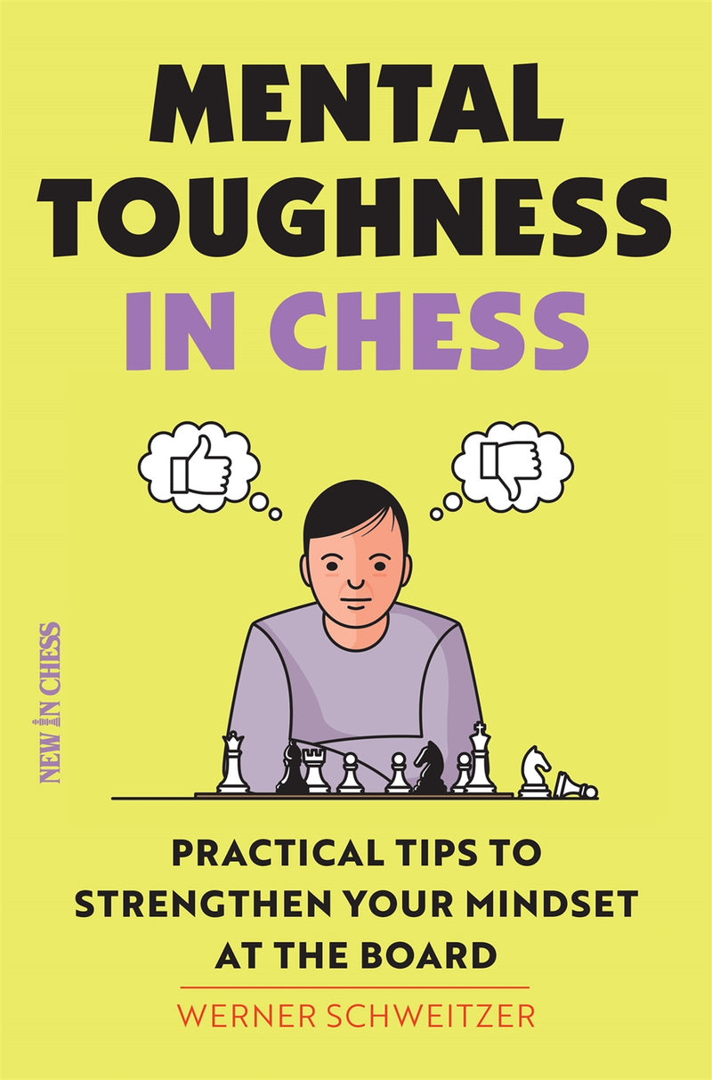 Mental Toughness in Chess - Werner Schweitzer