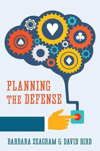 Planning The Defense - Barbara Seagram & David Bird
