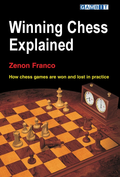 Winning Chess Explained - Zenon Franco