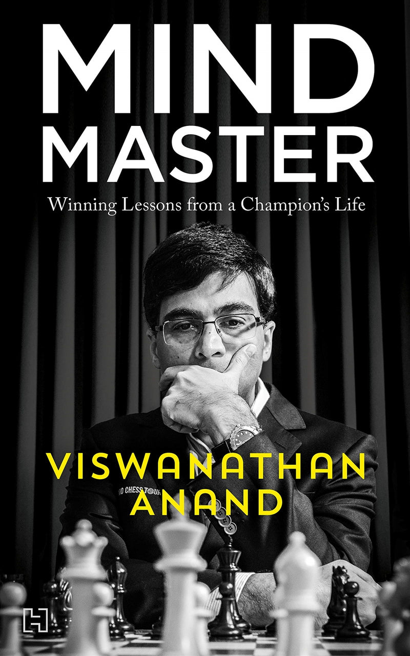 Mind Master: Winning Lessons from a Champion's Life - Viswanathan Anand