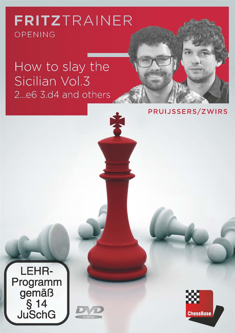 How to slay the Sicilian Volume 3: 2...e6 3.d4 and others - Pruijssers & Zwirs (PC-DVD)