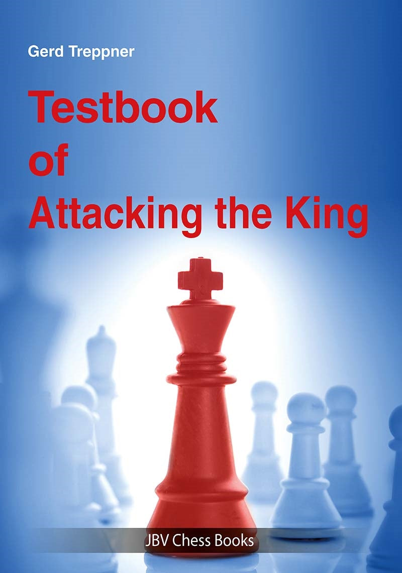 Testbook of Attacking the King - Gerd Treppner