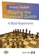 Playing the Stonewall Dutch - Nikola Sedlak
