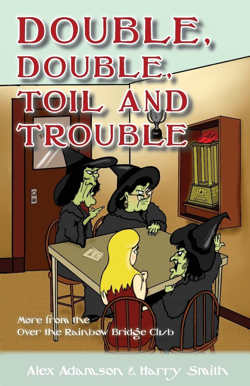 Double, Double, Toil and Trouble - Adamson & Smith