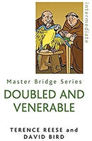 Doubled and Venerable - Terence Reese & David Bird