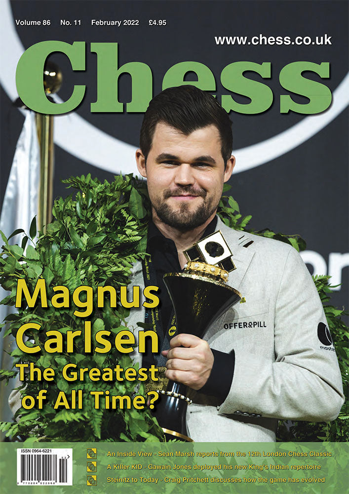 Chess Magazine Examples CHESS Magazine - February 2022