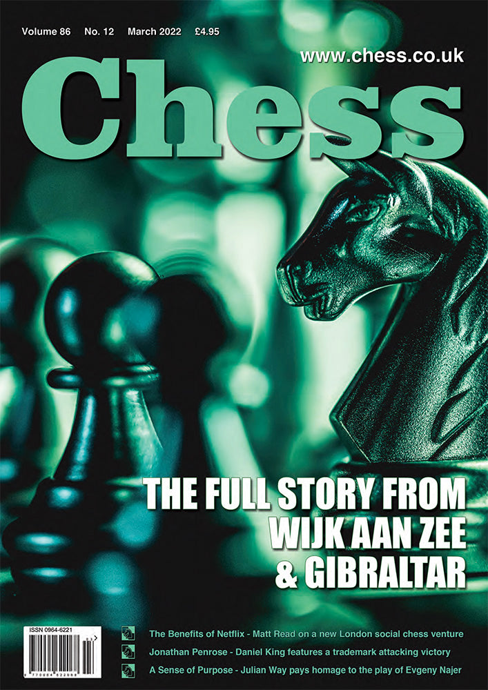 Chess Magazine Examples CHESS Magazine - March 2022