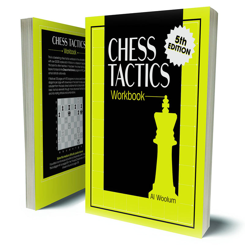 Chess Tactics Workbook - Al Woolum (5th Edition)