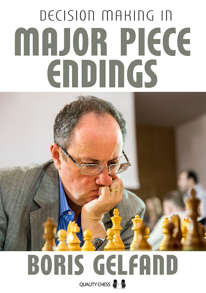 Decision Making in Chess: Positional, Dynamic, Technical & Major Piece Endings - Boris Gelfand (4 books)