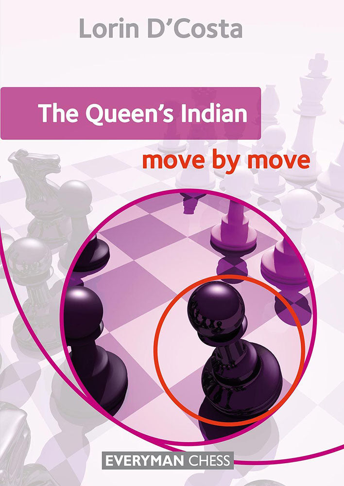 The Queen's Indian: Move by Move - Lorin D'Costa