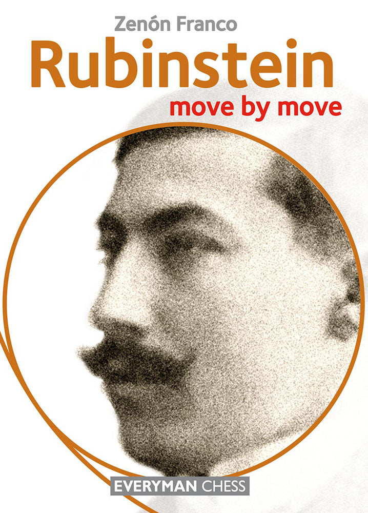 Rubinstein: Move by Move - Zenon Franco