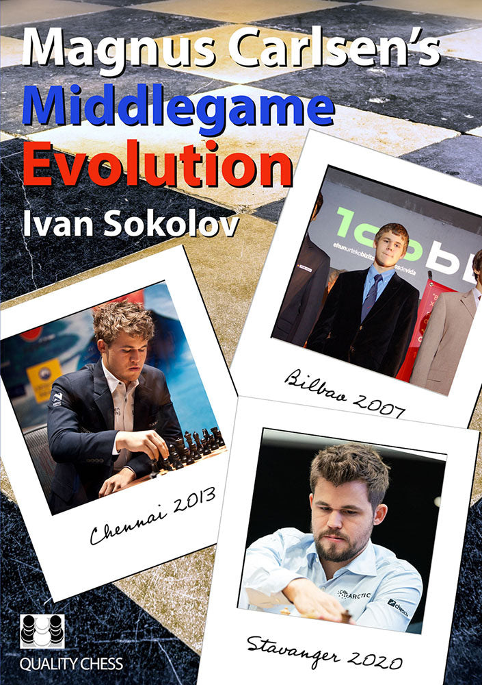 Magnus Carlsen's Middlegame Evolution - Ivan Sokolov