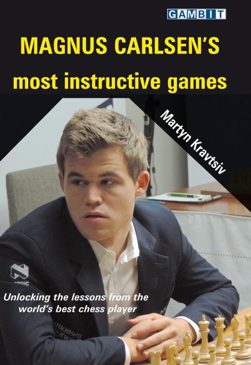 Magnus Carlsen's Most Instructive Games - Martyn Kravtsiv
