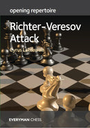 Opening Repertoire: Richter-Veresov Attack - Cyrus Lakdawala