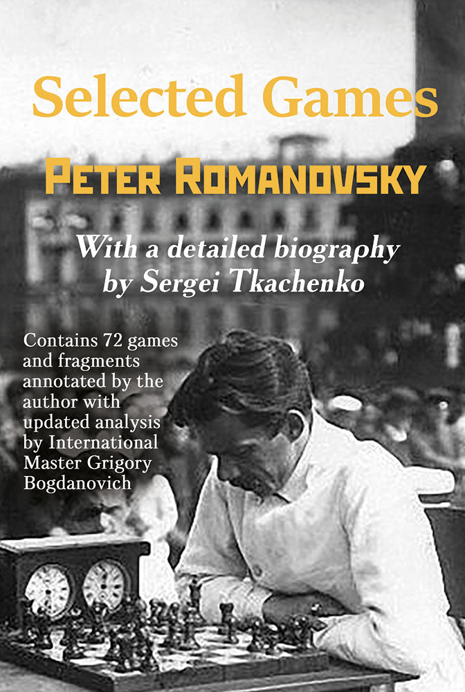 Peter Romanovsky Selected Games - Sergei Tkachenko