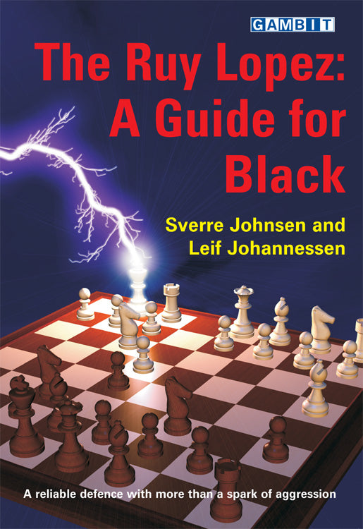 The Ruy Lopez: A Guide for Black - Johnsen & Johannessen
