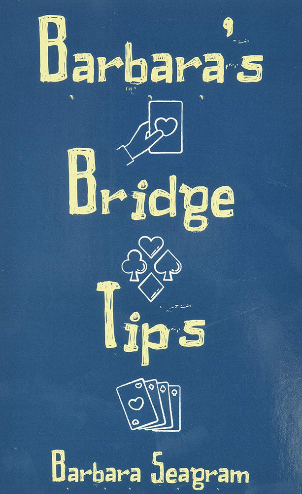 Barbara's Bridge Tips - Barbara Seagram
