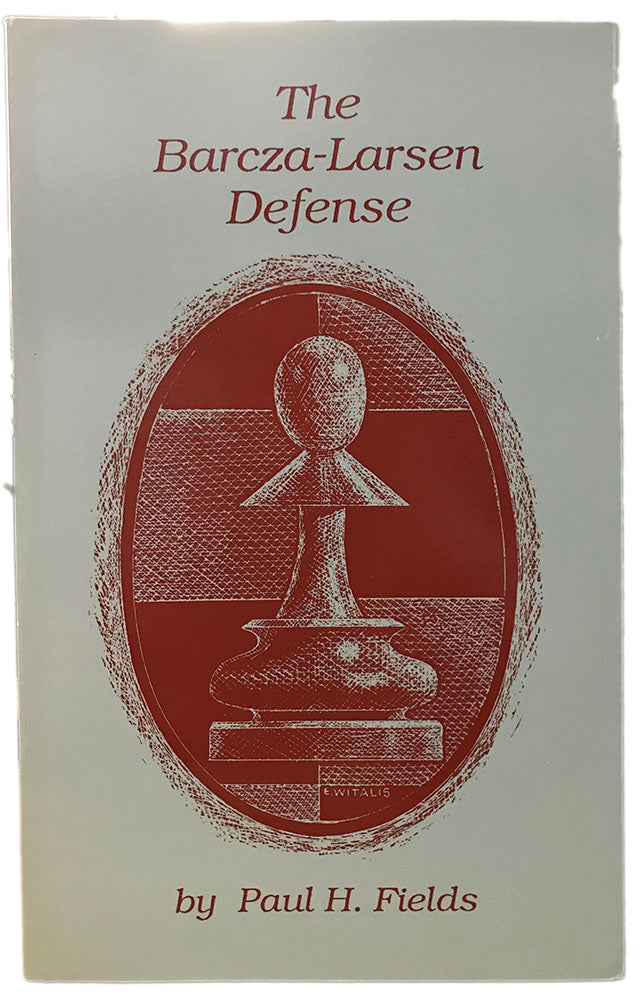 The Barcza-Larsen Defense - Paul H. Fields