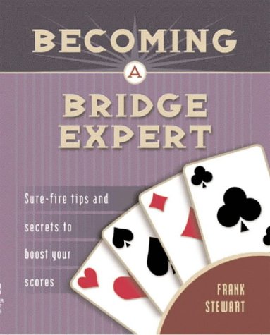 Becoming a Bridge Expert - Frank Stewart
