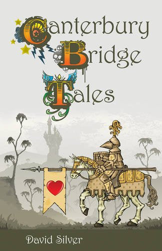 The Canterbury Bridge Tales - Silver & Bourke